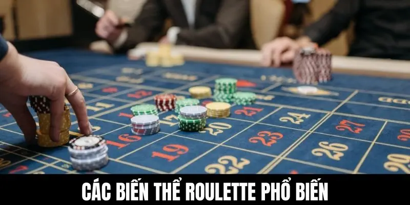 Các biến thể roulette phổ biến