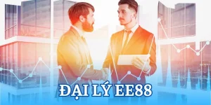 Đại Lý EE88 - Hợp Tác Cùng Nhà Cái, Làm Giàu Mỗi Tháng