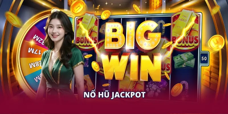 Nổ Hũ Jackpot EE88 - Cơ Hội Trúng Lớn Nhanh Chóng Và An Toàn